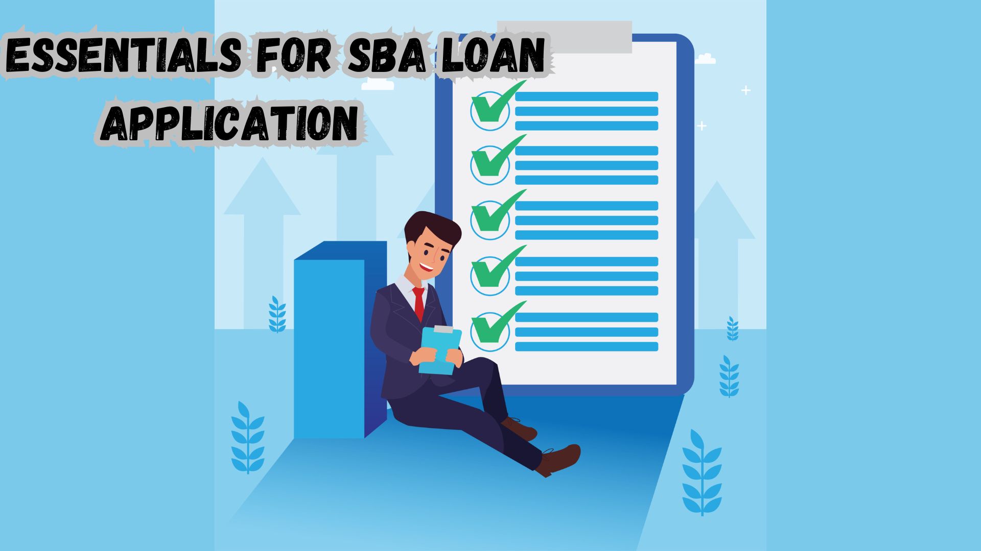 The Essentials for SBA Loan Application.