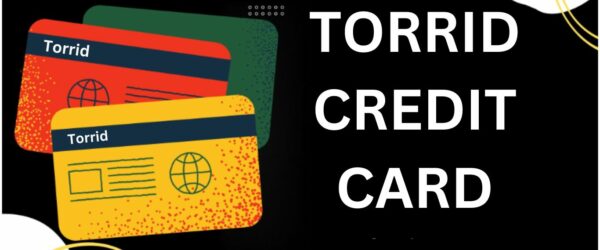 Torrid Credit Card: Unlock Discounts and Improve Your Credit