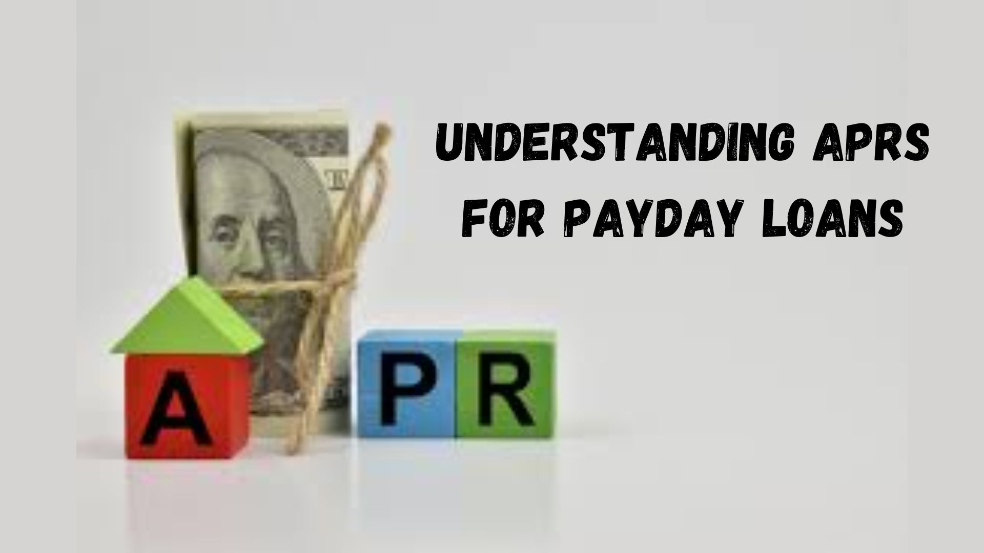 Understanding APRs for Payday Loans.