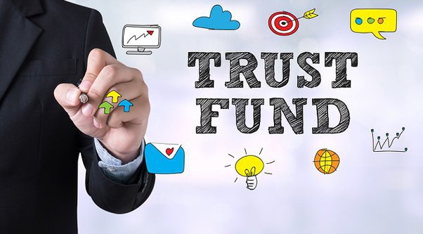 What is a Trust Fund.