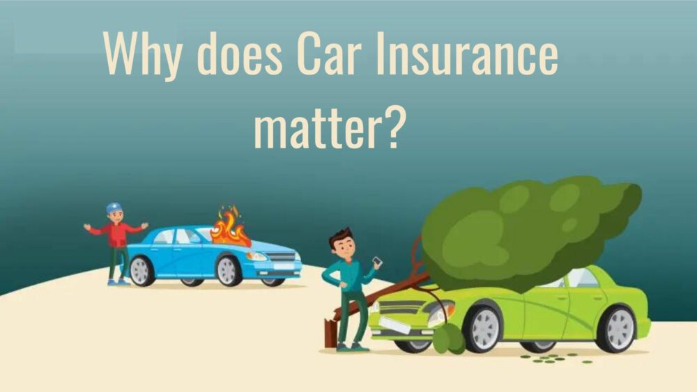 Why Car Insurance Matters