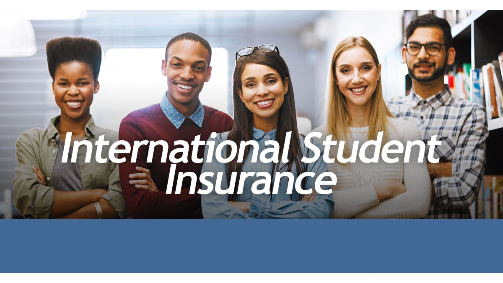 International Student Insurance (ISI)