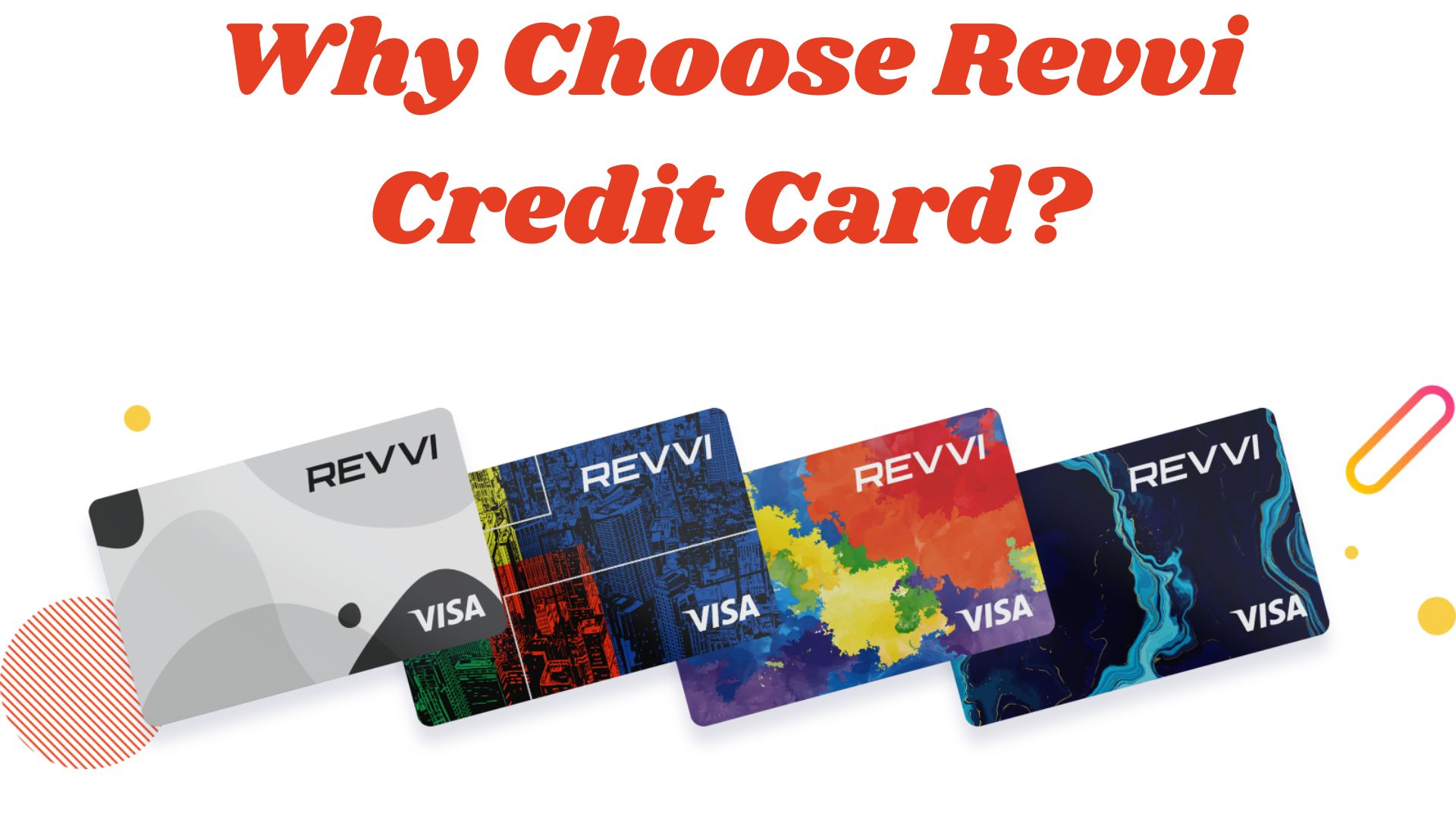 Why Choose Revvi Credit Card?