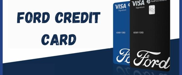 Ford Pass Rewards Visa: A Closer Look at Ford Credit Card