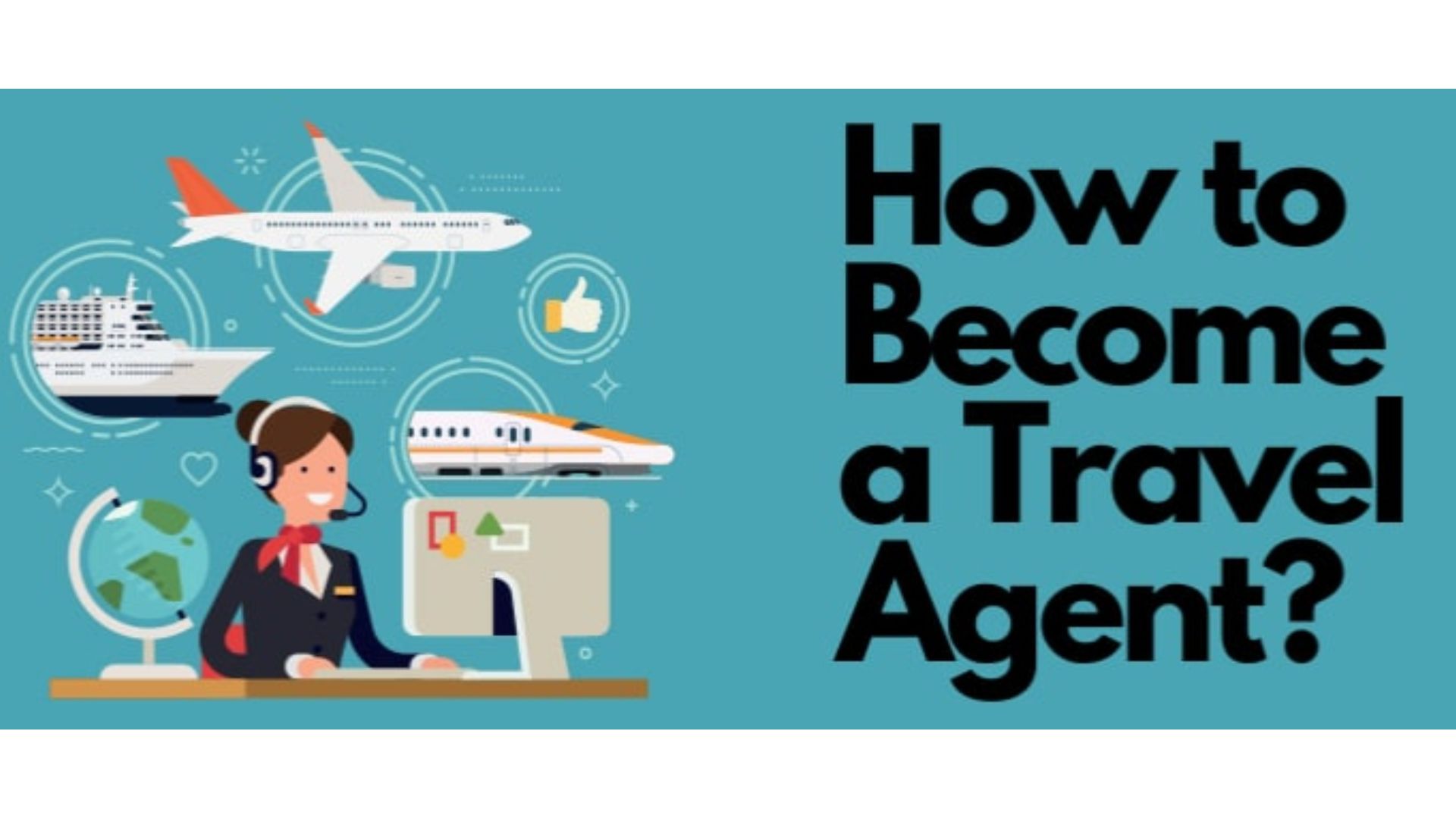 How to Become a Travel Agent