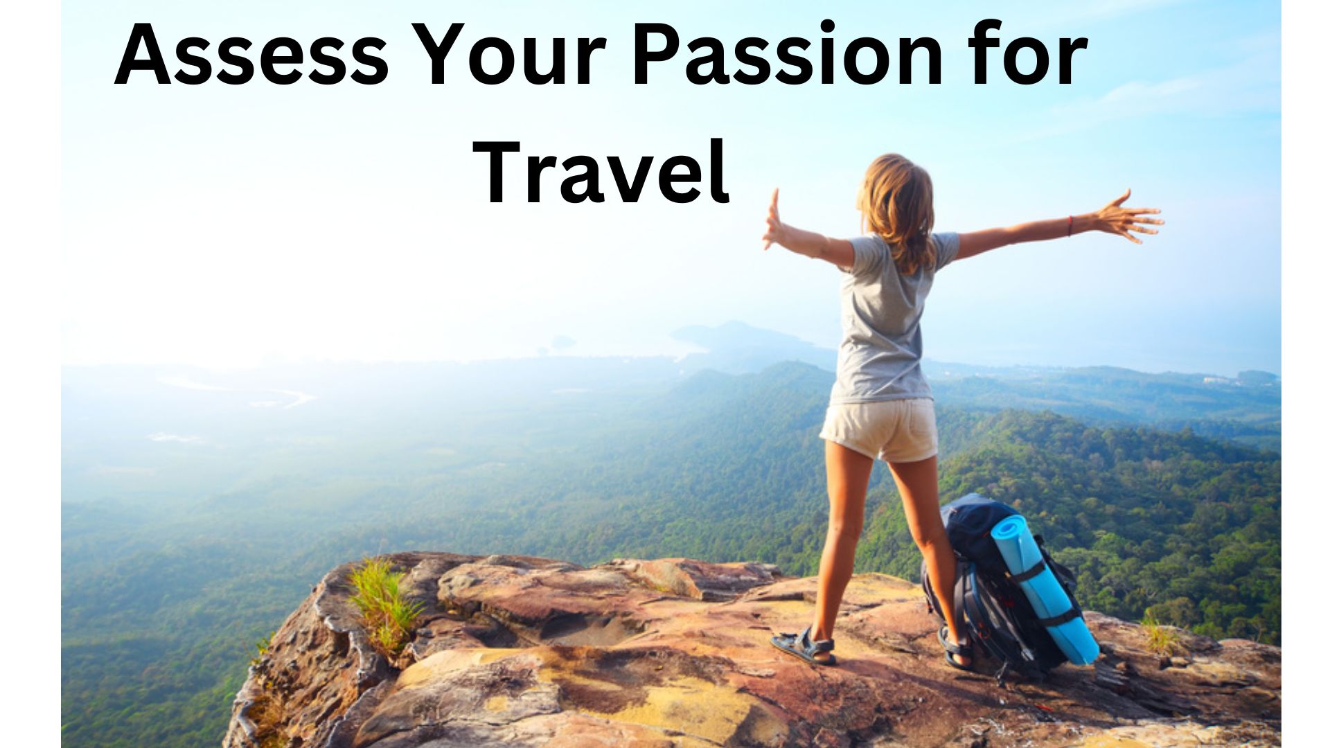 Assess Your Passion for Travel