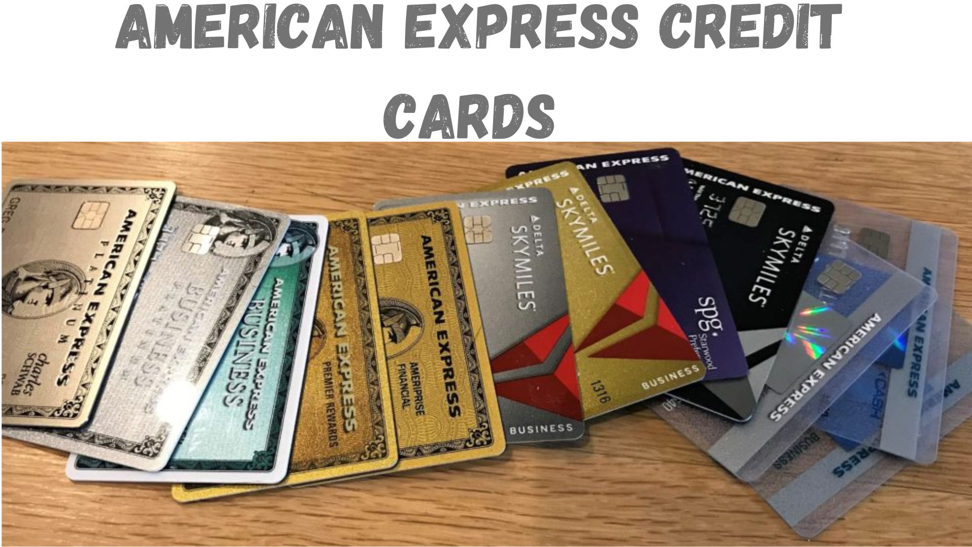 American Express Credit Cards Overview
