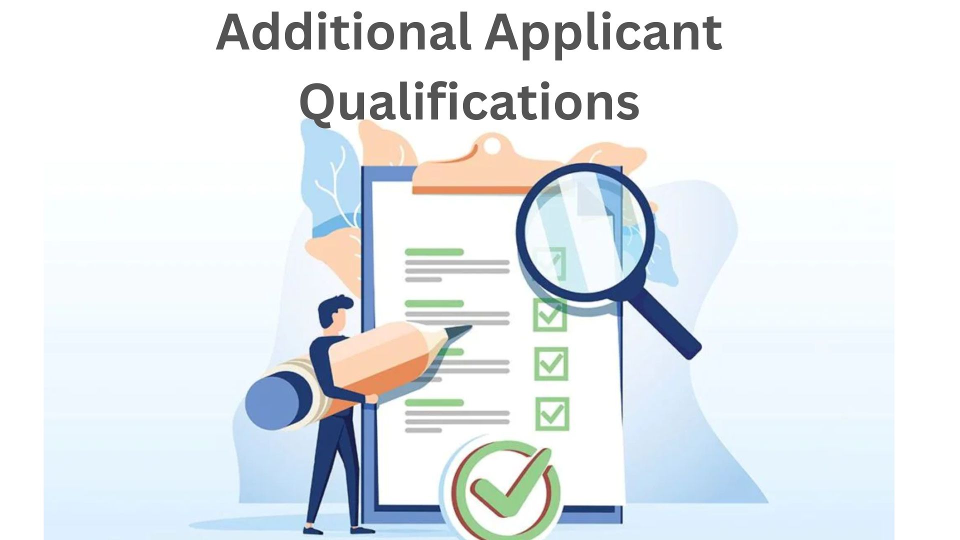 Additional Applicant Qualifications