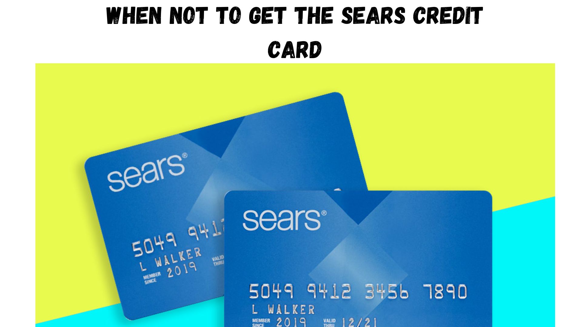 When Not to Get the Sears Credit Card