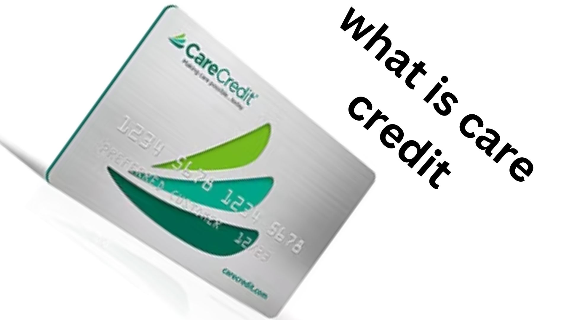 What Is Care Credit?