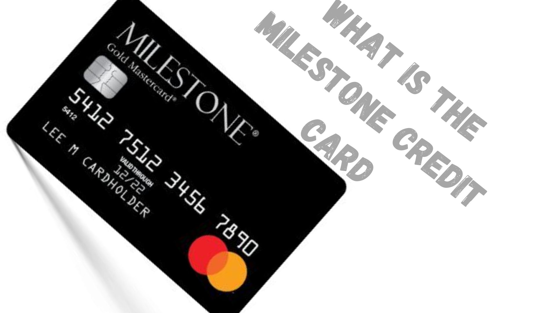 What Is the Milestone Credit Card