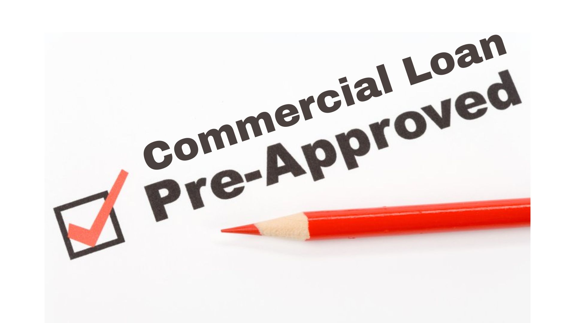 The Commercial Loan Pre-Approval Process