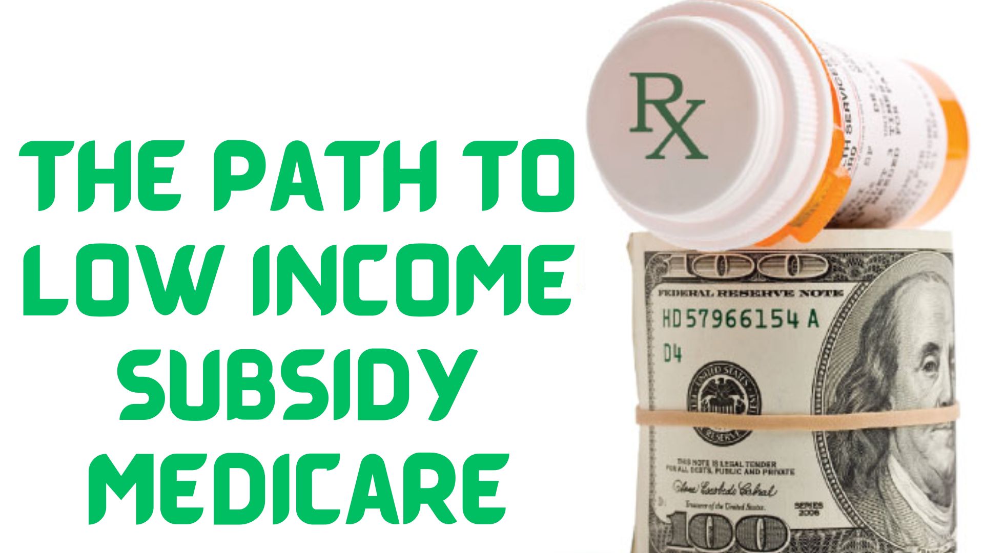 The Path to Low Income Subsidy Medicare