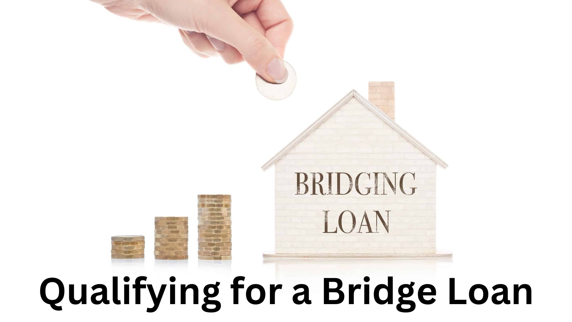 Qualifying for a Bridge Loan