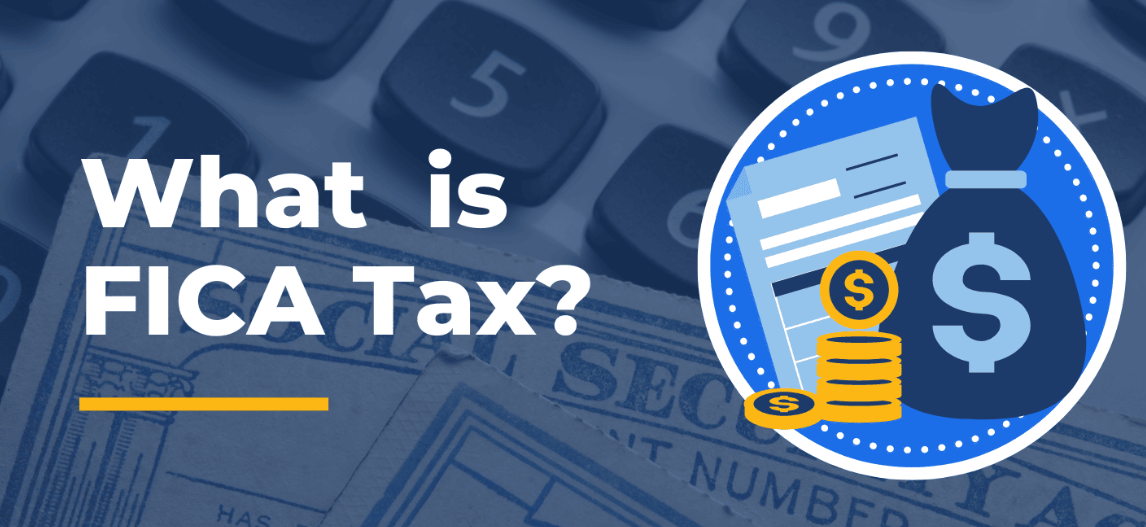 What are FICA Taxes?