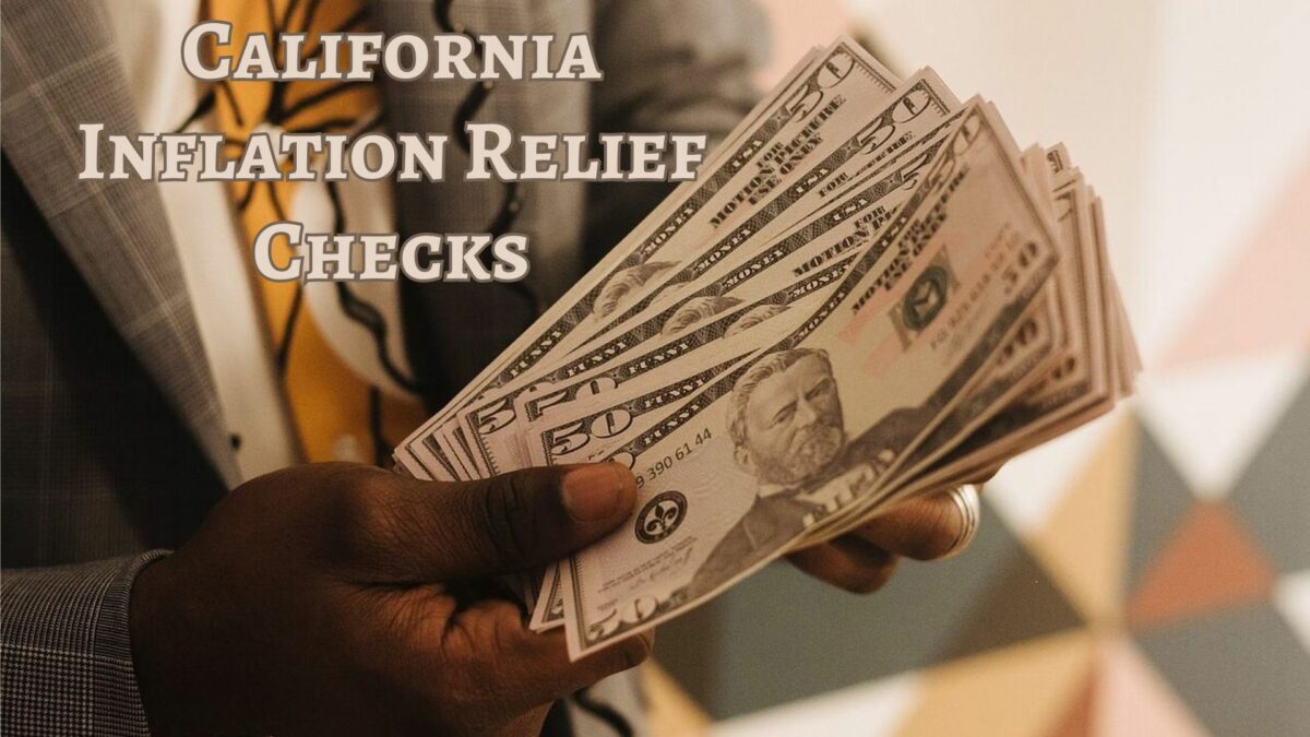 California Inflation Relief Checks